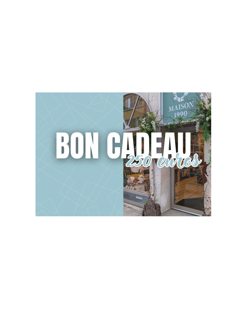Bon cadeau 250 euros