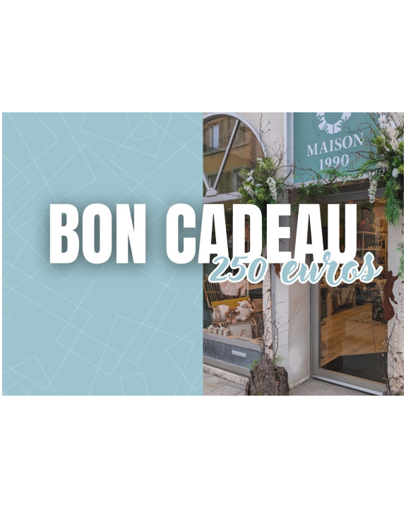 Bon cadeau 250 euros
