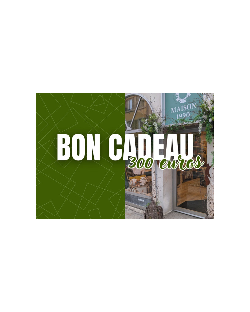 Bon cadeau 300 euros